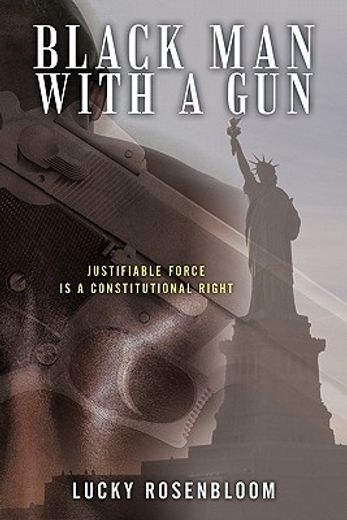 black man with a gun,justifiable force is a constitutional right (in English)