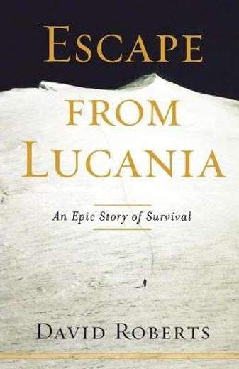 escape from lucania,an epic story of survival (en Inglés)