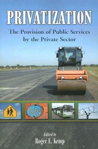 privatization,the provision of public services by the private sector