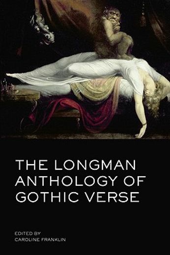 The Longman Anthology of Gothic Verse (en Inglés)