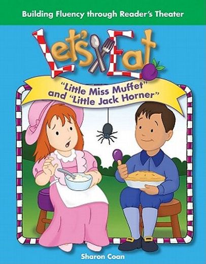 Let's Eat: Little Miss Muffet and Little Jack Horner (en Inglés)