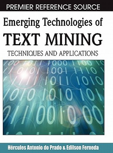emerging technologies of text mining,techniques and applications