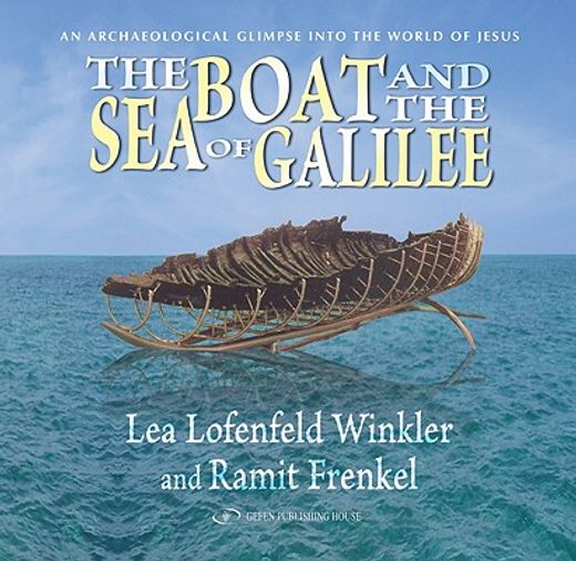 The Boat and the Sea of Galilee (en Inglés)