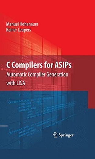 c compilers for asips,automatic compiler generation with lisa
