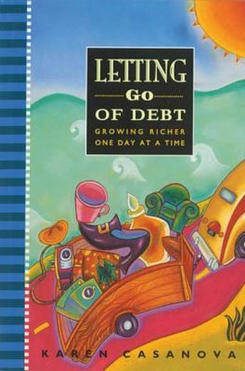 letting go of debt,growing richer one day at a time