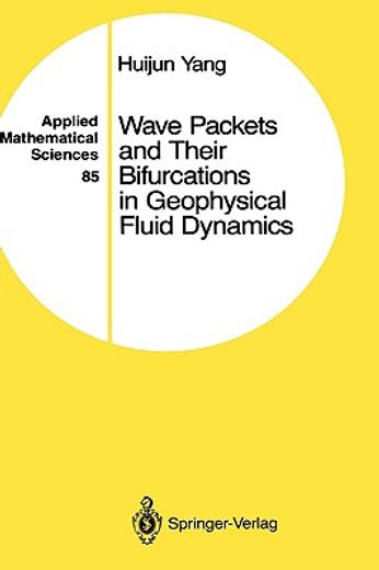wave packets and their bifurcations in geophysical fluid dynamics (en Inglés)