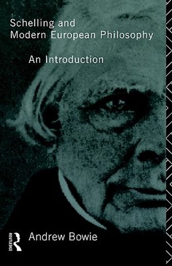 schelling and modern european philosophy,an introduction
