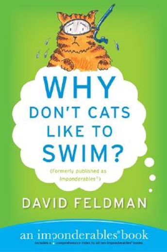 why don´t cats like to swim?,an imponderables book