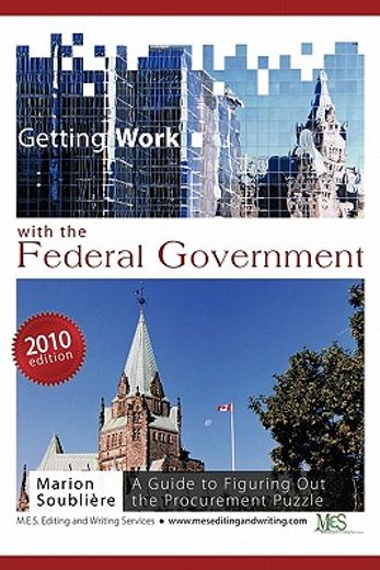 getting work with the federal government,a guide to figuring out the procurement puzzle