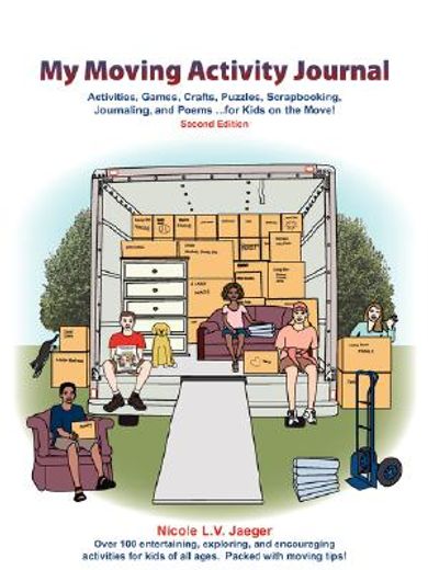 my moving activity journal,activities, games, crafts, puzzles, scrapbooking, journaling, and poems ...for kids on the move! (en Inglés)