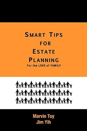 smart tips for estate planning,for the love of family (en Inglés)