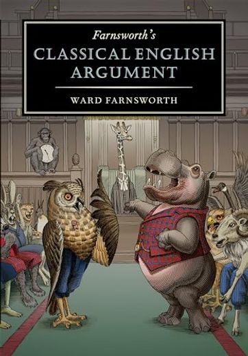 Farnsworth's Classical English Argument (Farnsworth's Classical English Series, 4) (en Inglés)