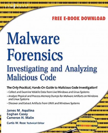 malware forensics,investigating and analyzing malicious code