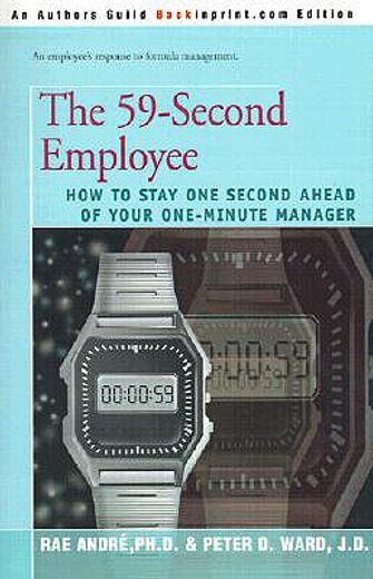 the 59-second employee,how to stay one second ahead of your one minute manager