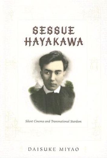 sessue hayakawa,silent cinema and transnational stardom