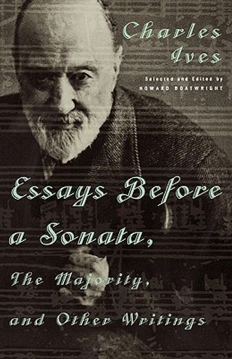 essays before a sonata, the majority, and other writings (en Inglés)