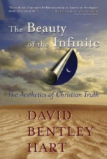 the beauty of the infinite,the aesthetics of christian truth