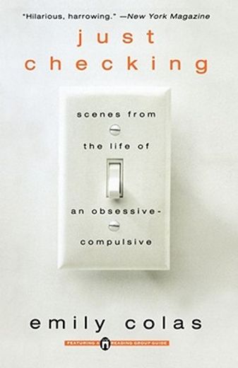 just checking,scenes from the life of an obsessive-compulsive (en Inglés)