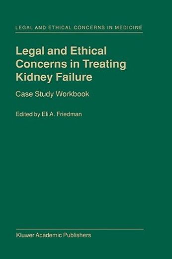 legal and ethical concerns in treating kidney failure,case study workbook