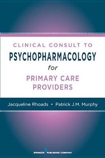clinical consult to psychopharmacology for primary care providers (en Inglés)