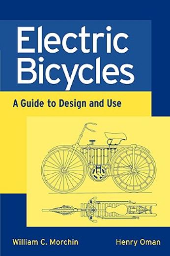 electric bicycles,a guide to design and use (en Inglés)