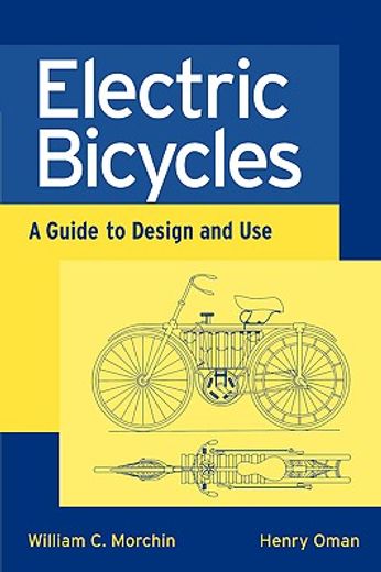 electric bicycles,a guide to design and use