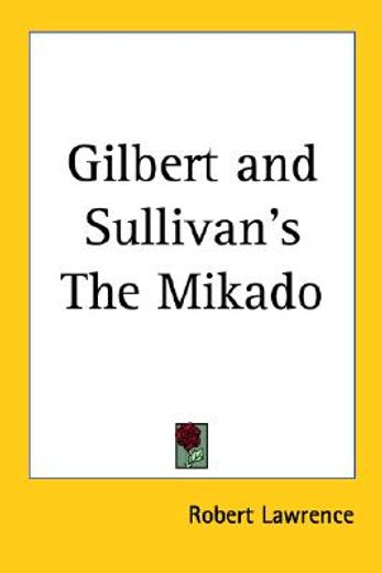 gilbert and sullivan´s the mikado