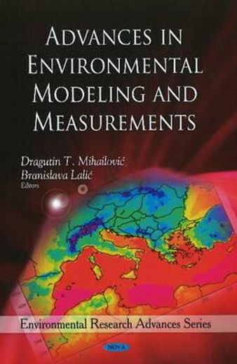 advances in environmental modeling and measurements