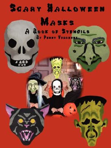 scary halloween masks: a book of stencils