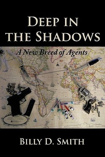 deep in the shadows,a new breed of agents
