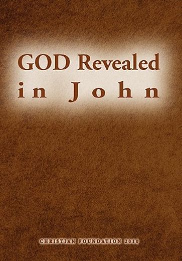 god revealed in john