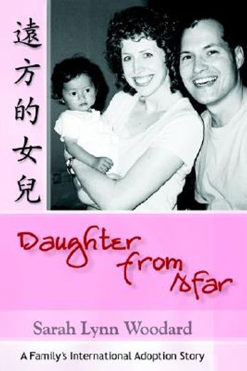 daughter from afar,a family´s international adoption story