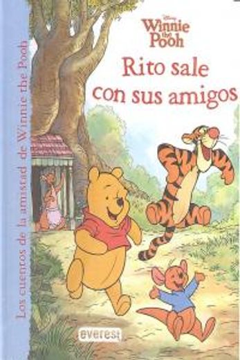 Winnie the Pooh. Rito sale con sus amigos (Los cuentos de la amistad de Winnie the Pooh) (in Spanish)