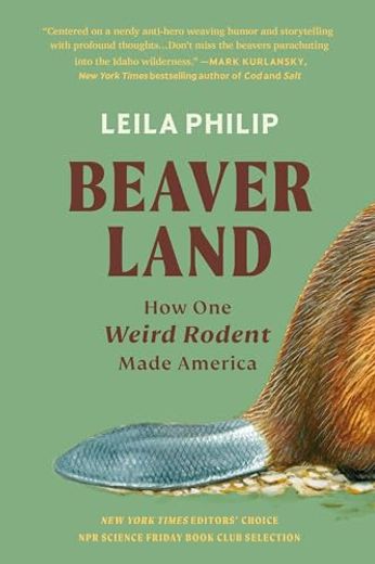 Beaverland: How one Weird Rodent Made America (en Inglés)