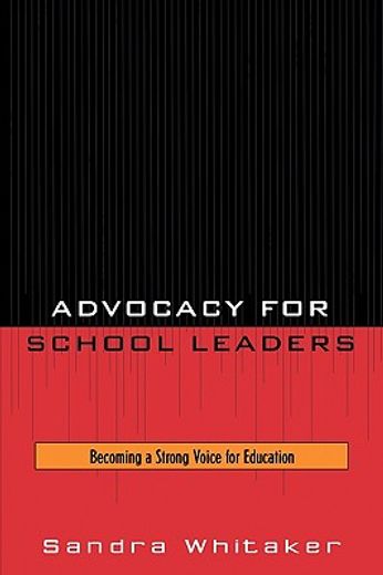 advocacy for school leaders,becoming a strong voice for education