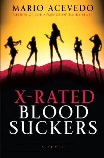x-rated bloodsuckers,a novel (en Inglés)