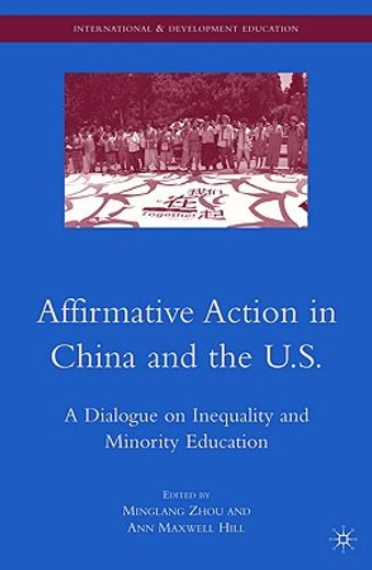 affirmative action in china and the u.s.,a dialogue on inequality and minority education