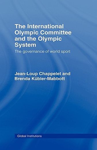 the international olympic committee and the olympic system,the governance of world sport