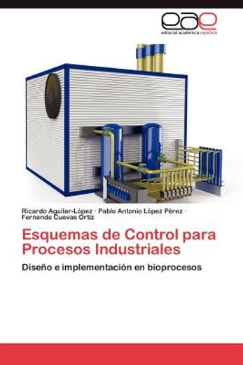 esquemas de control para procesos industriales (in Spanish)