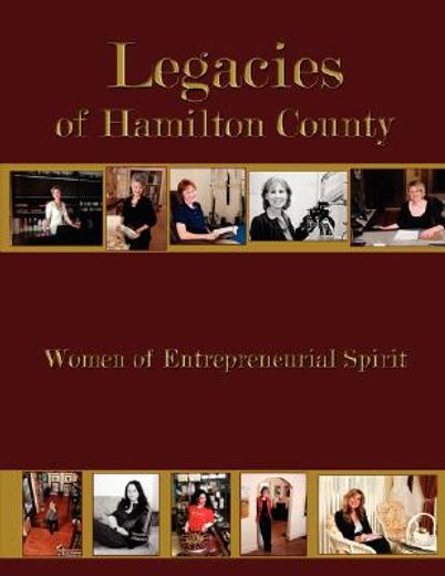 legacies of hamilton county,women of entrepreneurial spirit