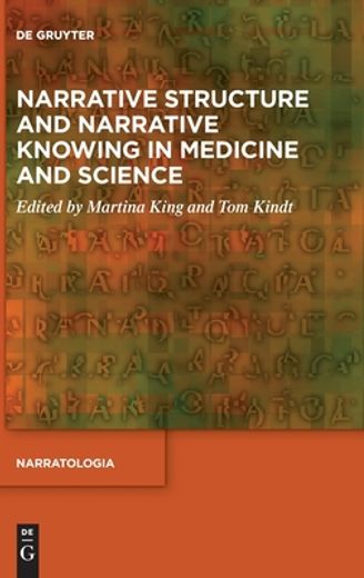 Narrative Structure and Narrative Knowing in Medicine and Science (Narratologia) [Hardcover ] (in English)
