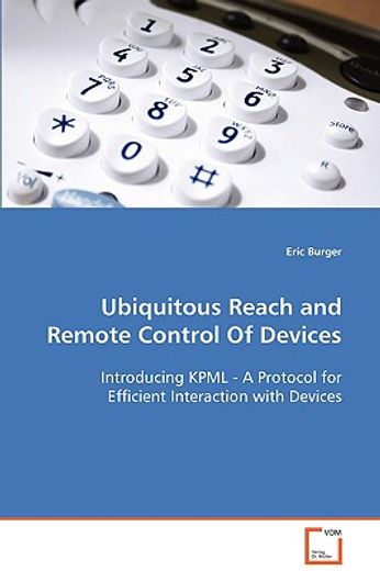 ubiquitous reach and remote control of devices