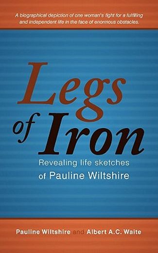legs of iron,revealing life sketches of pauline wiltshire