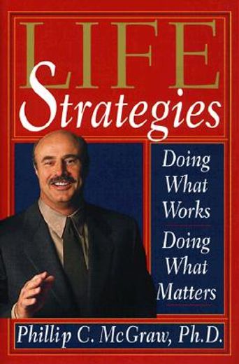 life strategies,doing what works, doing what matters (en Inglés)