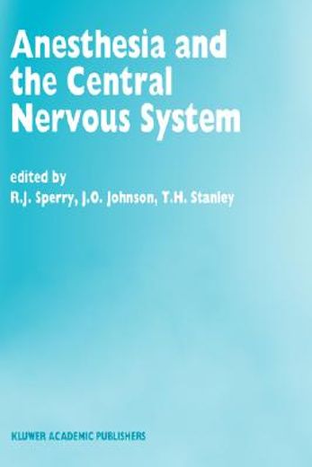 anesthesia and the central nervous system (en Inglés)