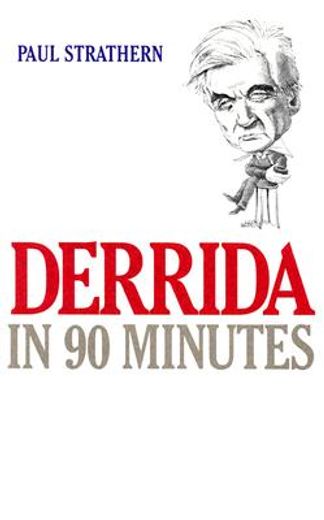 derrida in 90 minutes (in English)
