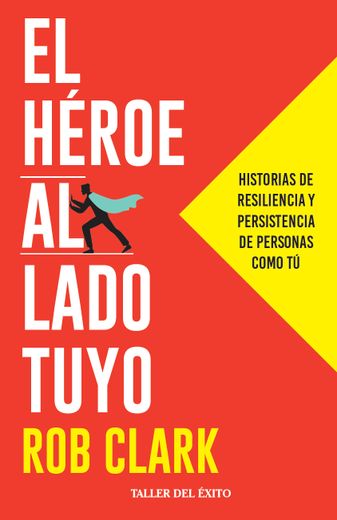 El héroe al lado tuyo (in Spanish)