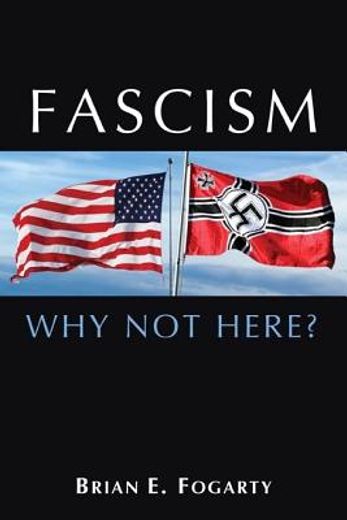 fascism,why not here? (en Inglés)
