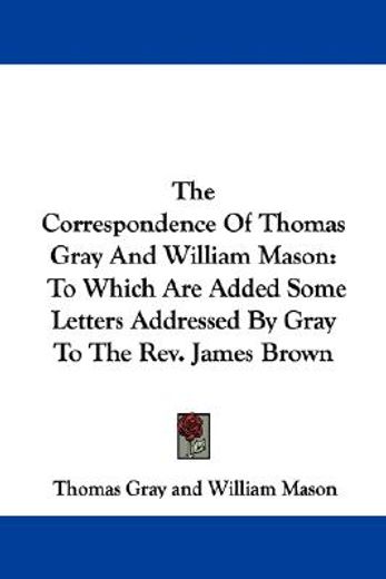 the correspondence of thomas gray and wi