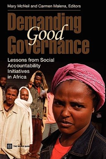 demanding good governance,lessons from social accountability initiatives in africa